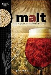 Malt - A Practical Guide from Field to Brewhouse (Mallett)